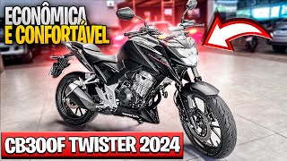 HONDA CB300F TWISTER 2024 A MELHOR NAKED PRO DIA A DIA [upl. by Summons134]