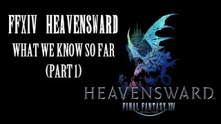 FFXIV Heavensward What We Know So Far About the Expansion Part 1 [upl. by Amandy987]