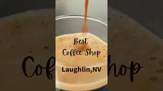 Best Coffee Shop in Laughlin NV Best of Laughlin 2022 [upl. by Egroj]