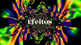 Efeitos [upl. by Gregg]