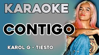 KAROL G Tiësto  CONTIGO KARAOKE [upl. by Pasquale371]