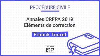 Annales CRFPA 2019  Procédure civile [upl. by Eelatsyrc]