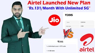 Airtel Launched New Tariff Plan Rs 395 Recharge Details  Airtel Unlimited 5G Data Plans  Jio Rs395 [upl. by Eniloj]