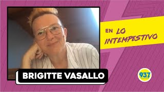 Brigitte Vasallo en Lo Intempestivo  937 Nacional Rock [upl. by Ahtelrac]