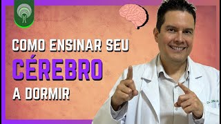 Como Ensinar Seu Cérebro a Dormir  Comece Hoje Mesmo [upl. by Meldon]