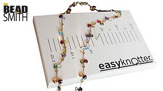 EasyKnotter® by the BeadSmith®  Necklace Project [upl. by Hudgens383]