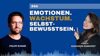 Selbstbewusstsein durch Emotionen Emotionen verstehen und nutzen mit Philipp Burger [upl. by Nallac]