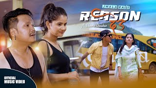 Jwala Rai  Reason Deu ft Eleena Chauhan Official Music Video [upl. by Zebaj]