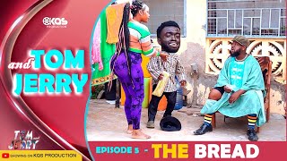 TOM and JERRY COMEDY  EPISODE 5  THE BREAD Latest African Comedy 2024 [upl. by Donall507]