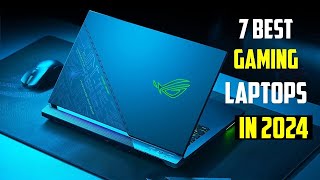 ✅ Best Gaming Laptops in 2024  TOP 7 Best Gaming Laptops in 2024 [upl. by Anatsirhc]