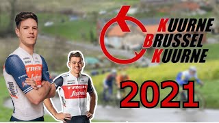 KUURNE BRUSSEL KUURNE 2021 [upl. by Ause508]