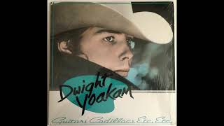 Guitars Cadillacs  Dwight Yoakam [upl. by Aisenet]