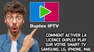 Comment activer la licence Duplex Play sur votre Smart TV Samsung LG Iphone Mac [upl. by Richlad]