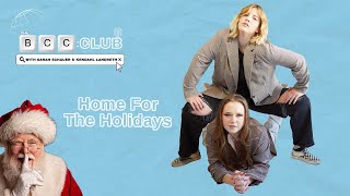 95 Home For The Holidays  The BCC Club Podcast [upl. by Einahets545]