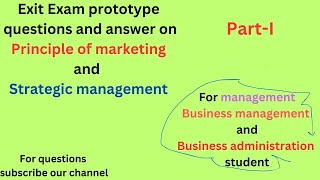 Model exit exam with answer on strategic management and principle of marketingmanagement [upl. by Caritta]