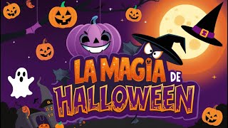 La Magia de Halloween [upl. by Mack]