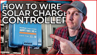 How to Wire a Solar Charge Controller in a DIY Camper Electrical System [upl. by Vinay399]