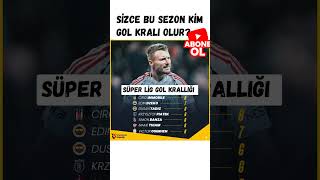 Süper Lig gol krallığı Galatasaray fenerbahce Besiktas osimhen immobile tadic banza dzeko [upl. by Yeliak]