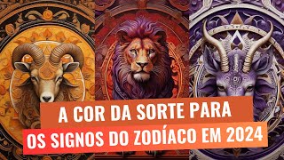 A Cor da Sorte para Cada Signo em 2024 [upl. by Eeznyl]