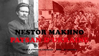 Nestor Makhno Anarchist revolution in Ukraine 19181921 documentary ENGLISH SUBS [upl. by Paluas63]