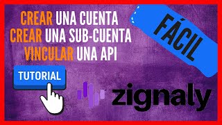 ✅ ZIGNALY 🌟 Como crear cuenta y VINCULAR una API de manera FÁCIL en 2021 🤯 [upl. by Carmon233]