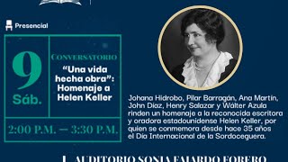 Conversatorio quotUna vida hecha obraquot Homenaje a Helen Keller [upl. by Lawrence]