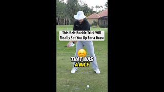 Belt Buckle Trick will Finally Allow you to hit a draw [upl. by Doowron705]