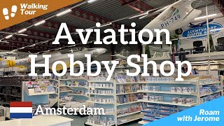 AVIATION HOBBY SHOP AMSTERDAM 🇳🇱  EUROPES AVIATION MEGASTORE  LUCHTVAART HOBBY SHOP ✈️ 🛫 🛩️ [upl. by Acalia521]