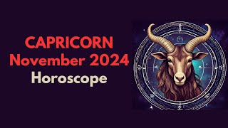 Capricorn November 2024 Horoscope [upl. by Arimas485]