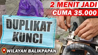 HANYA 35000 DUPLIKAT KUNCI MOTOR WILAYAH KOTA BALIKPAPAN [upl. by Fokos306]