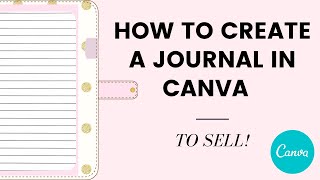 How to CREATE A JOURNAL in Canva  Sell on KDP or ETSY [upl. by Ahsikar]