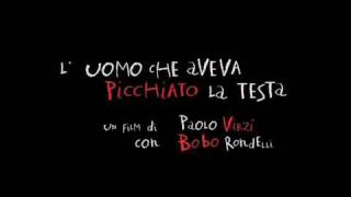 quotLUOMO CHE AVEVA PICCHIATO LA TESTAquot Un film di Paolo Virzì [upl. by Rebecca]