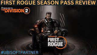 The Division 2  FIRST ROGUE SEASON PASS REVIEW [upl. by Aiyot]