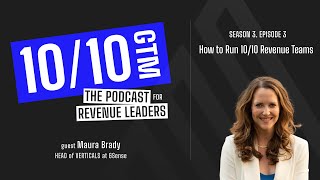 How to Run 1010 Revenue Teams with Maura Brady Head of Verticals at 6Sense [upl. by Nataline]