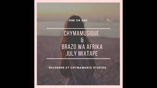 Episode 17 Chymamusique amp Brazo Wa Afrika One On One Mixtape [upl. by Anirtruc504]