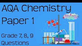 10 Hardest Questions in AQA Chemistry Paper 1  Grade 7 8 9 Booster Revision [upl. by Assiram]