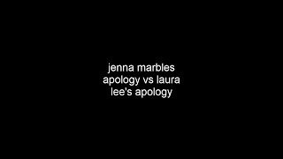 jenna marbles apology vs laura lees apology [upl. by Clyve]