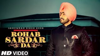 Rohab Sardar Da Jassimran Singh Keer Full Song  quotPunjabi Songs 2017quot [upl. by Sirovat329]