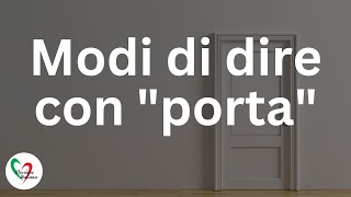 Interesting Italy Modi di dire con quotportaquot [upl. by Wollis993]