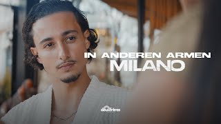 Milano x Lucry amp Suena  In anderen Armen Official Video [upl. by Ettenuahs]