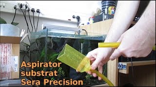 016 Prezentare  Aspirator substrat Sera Precision [upl. by Eyar585]