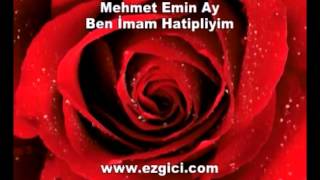 Mehmet Emin Ay  Ben İmam Hatipliyim [upl. by Ness975]