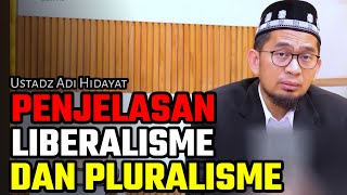 penjelasan tentang liberalisme dan pluralisme ustadz adi hidayat terbaru uah [upl. by Aneetsirk290]