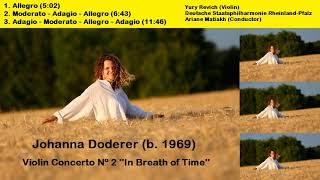 Johanna Doderer b 1969  Violin Concerto Nº 2 In Breath of Time [upl. by Latoyia605]