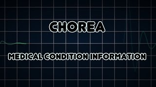 Chorea Medical Condition [upl. by Hallam]