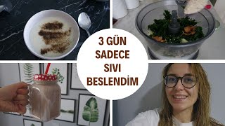 3 GÜN BOYUNCA SIVI BESLENDİM   KAÇ KİLO VERDİM  Ödem Atmak İçin Sıvı Beslenmek sıvıdetoksu [upl. by Esinaj593]