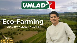 UNLAD Kaagapay sa Hanapbuhay  INC EcoFarming Projects  SEASON 7 [upl. by Letta851]