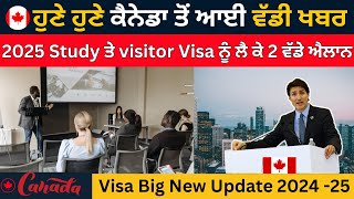 ਕੈਨੇਡਾ ਵੱਲੋ 25 ਦਸੰਬਰ ਲਈ ਹੋਏ ਵੱਡੇ ਐਲਾਨ Canada PR Canada Study Visa  Canada Punjab [upl. by Dot826]