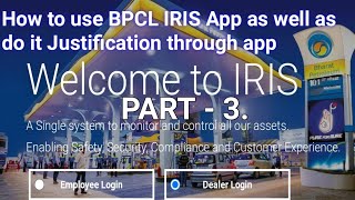 Part3  How to use BPCL IRIS App as well as do it Justification through app  technoplace5300 [upl. by Pandich]