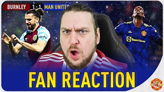 RANT Bottle Jobs Maguire OUT Burnley 11 Man Utd Goals UNITED FAN REACTS [upl. by Sheffy493]